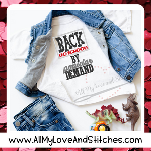 Back By Popular Demand First Day of School Youth and Toddler Shirt