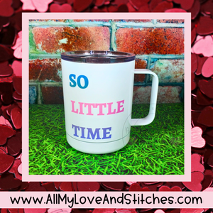 So Many Books So Little Time Insulated Travel Coffee Mug