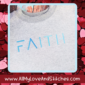 FAITH Adult Sweatshirt