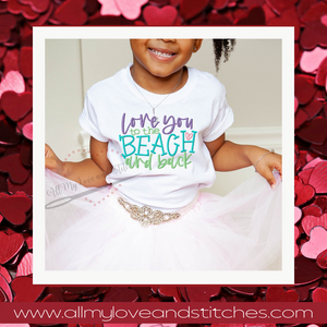 Love You To The Beach and Back Youth Shirt