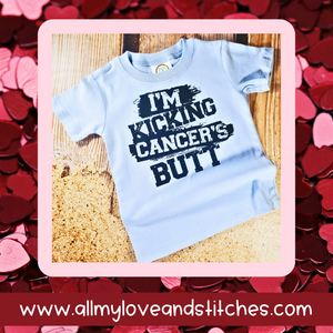 I'm Kicking Cancer's Butt Toddler and Youth T-Shirt