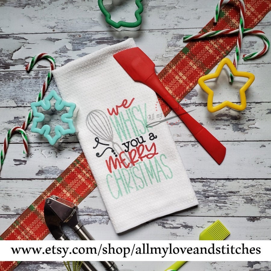 We Whisk You A Merry Christmas Kitchen Towel