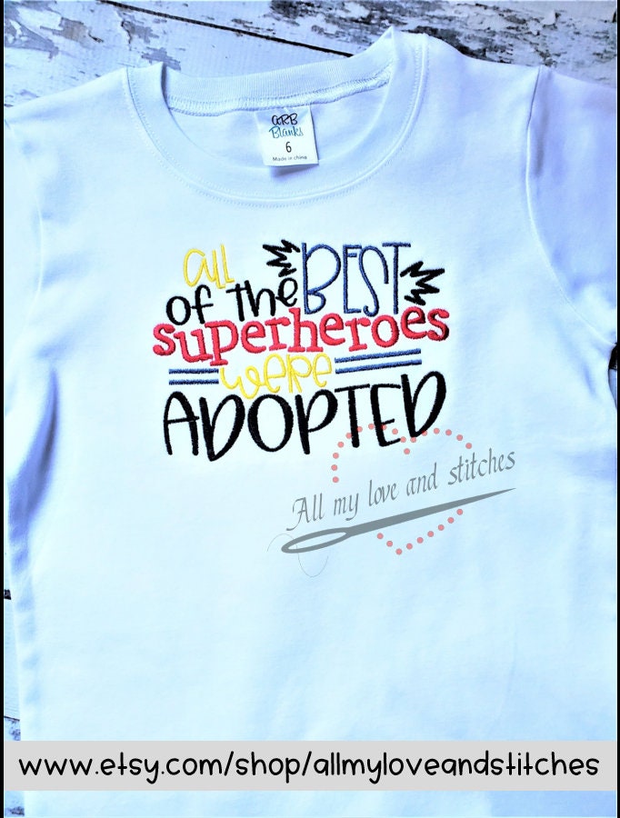 All The Best Superheroes Were Adopted Youth Shirt