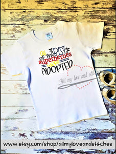 All The Best Superheroes Were Adopted Youth Shirt