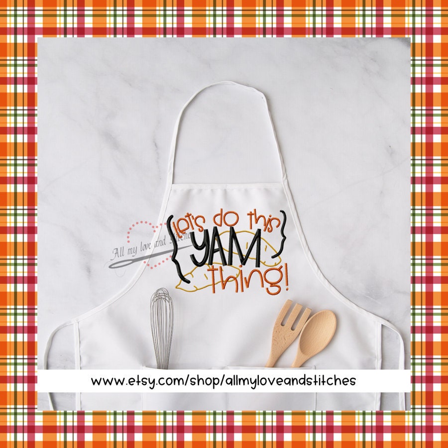 Let's Do This Yam Thing Apron