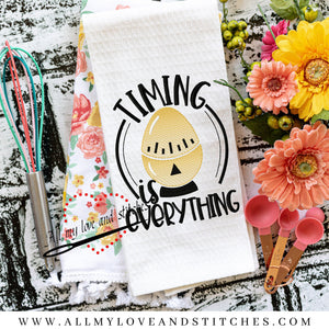 Timing Is Everything Kitchen Towel