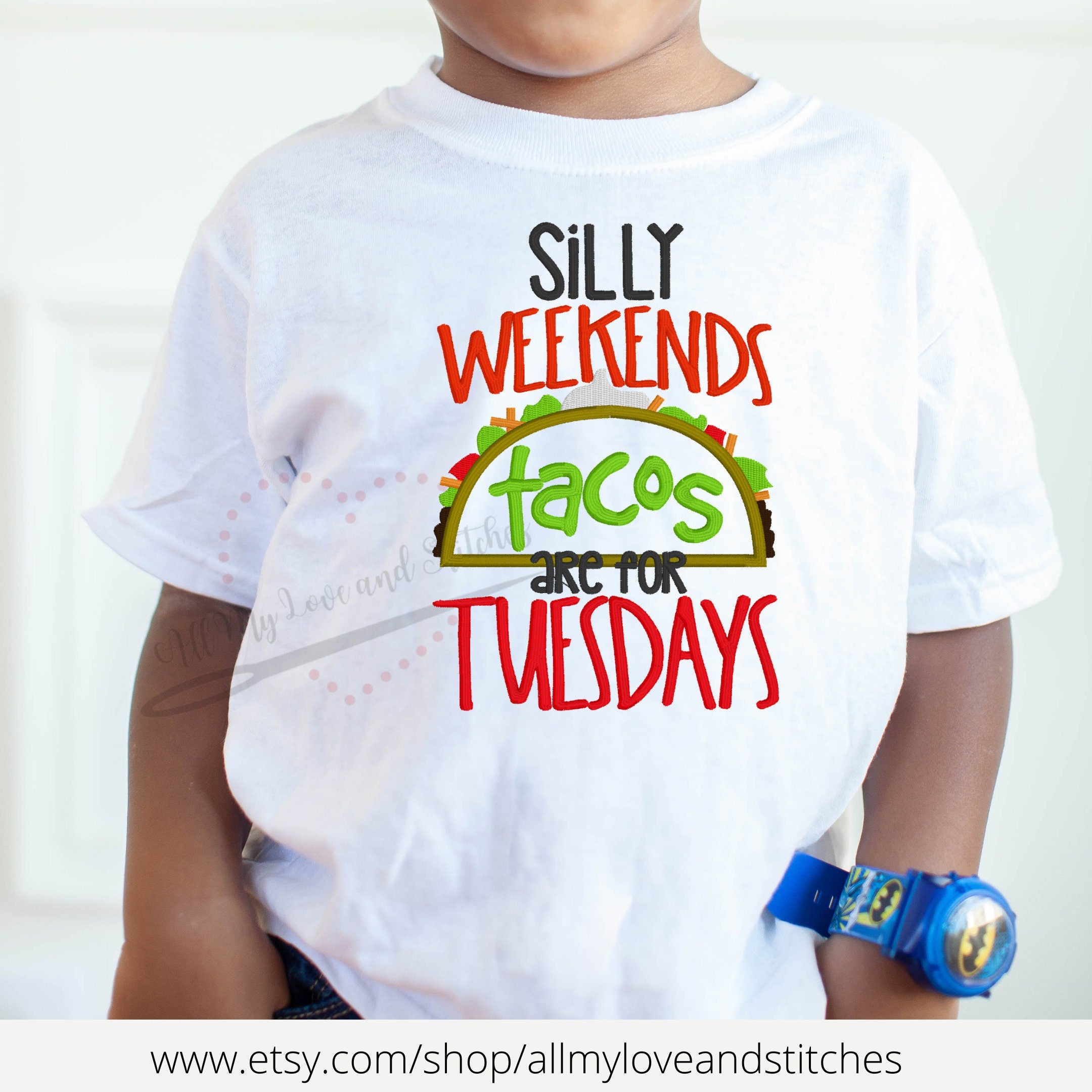 Silly Weekends Tacos Are For Tuesdays Embroidered Toddler and Youth Shirt